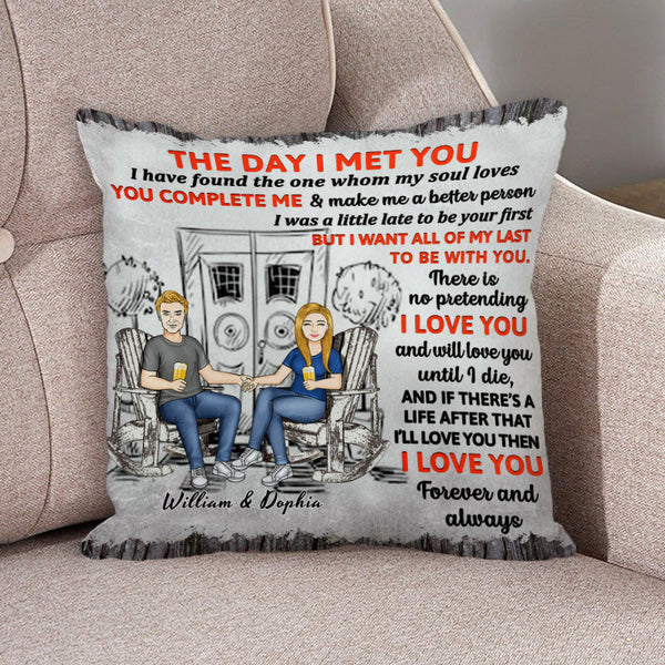 The Day I Meet You - Personality Customized Pillow - Gift For Couple - Valentine's Day Gift For Husband Wife