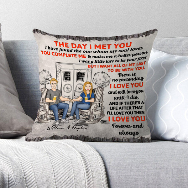 The Day I Meet You - Personality Customized Pillow - Gift For Couple - Valentine's Day Gift For Husband Wife