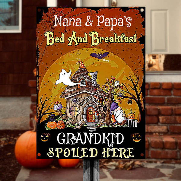 Nana and Papa's Bed & Breakfast, Grandkids Spoiled Here - Personalized Metal Sign, Halloween Ideas