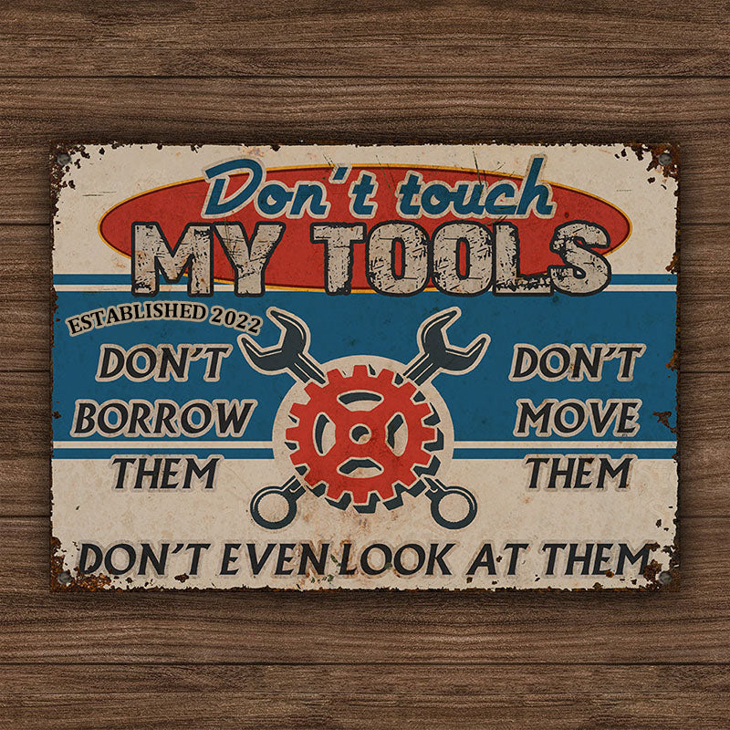 Auto Mechanic Garage Don't Touch My Tools Customized Classic Metal Signs-Metal Sign-Thesunnyzone