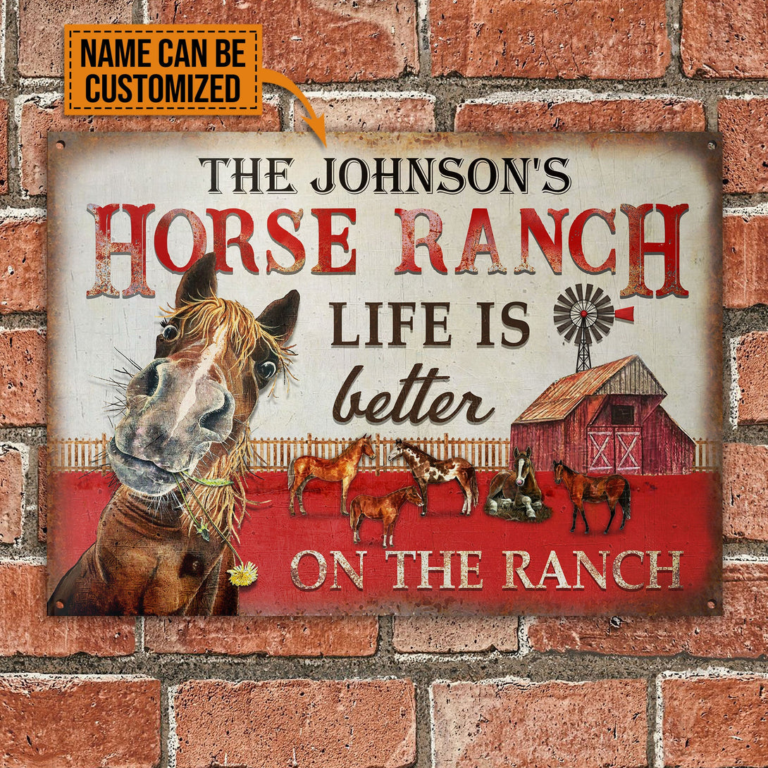 Personalized Horse Ranch Life Better Customized Classic Metal Signs-Metal Sign-Thesunnyzone