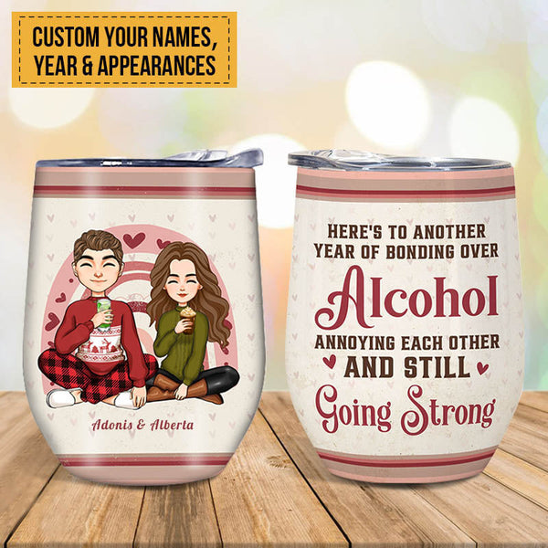 Couple Another Year Of Bonding Over Alcohol - Personalized Wine Tumbler - Christmas Gift For Couples