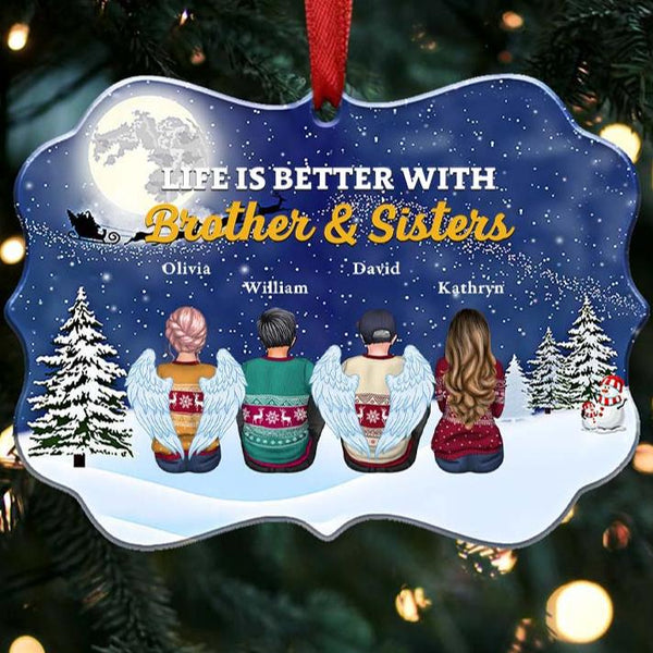 Life Is Better With Brothers & Sisters - Personalized Christmas Ornament