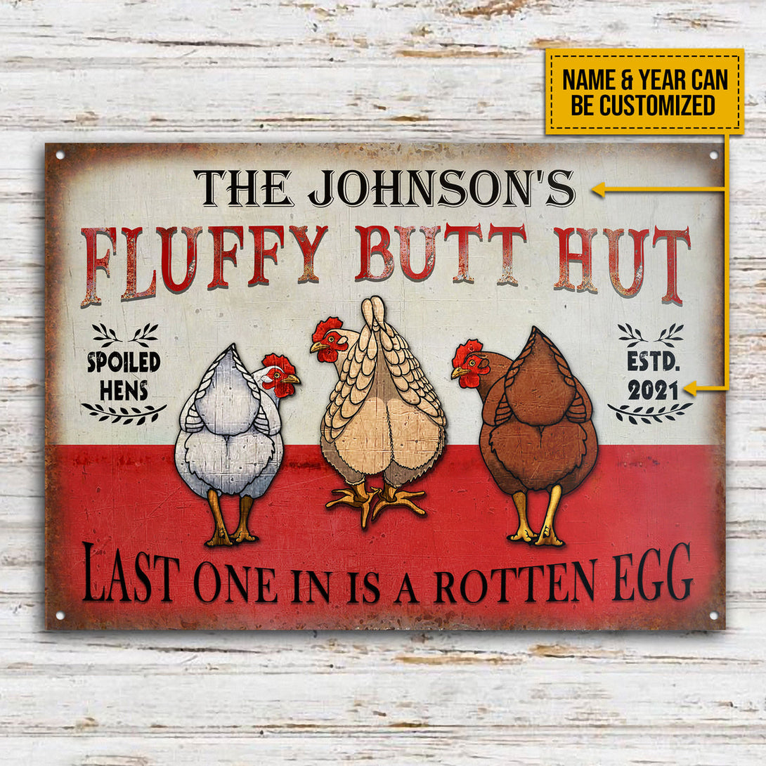 Personalized Chicken Fluffy Butt Hut Spoiled Customized Classic Metal Signs-Metal Sign-Thesunnyzone