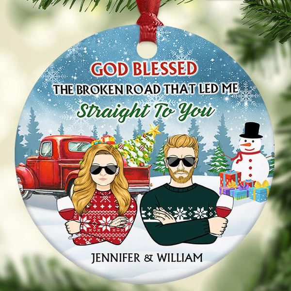 Christmas Couple God Blessed The Broken Road - Christmas Gift - Personalized Custom Circle Ceramic Ornament