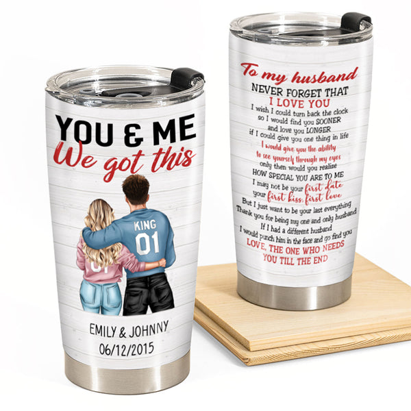 Want To Be Your Last Everything - Personalized Tumbler Cup - Gift For Couple - Couple Shoulder To Shoulder
