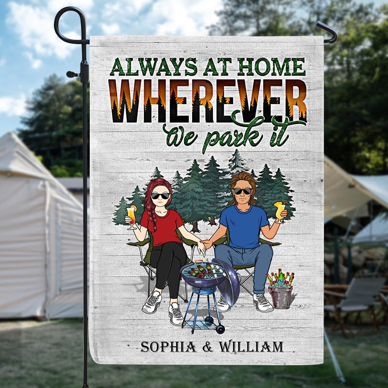 Always At Home Wherever We Park It Husband Wife Couple - Gift For Camping Couples - Personalized Custom Flag