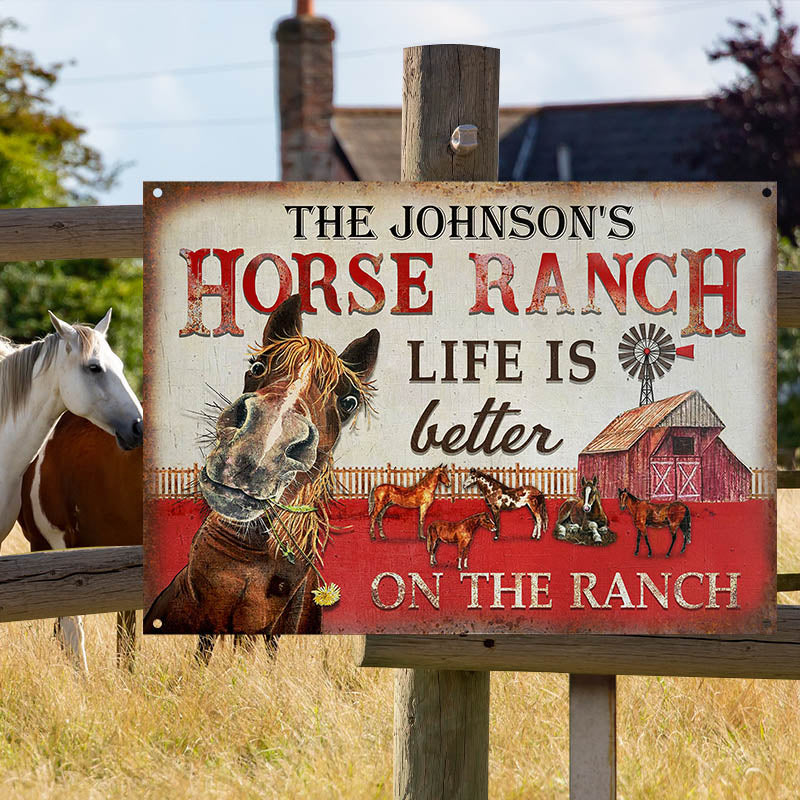 Personalized Horse Ranch Life Better Customized Classic Metal Signs-Metal Sign-Thesunnyzone