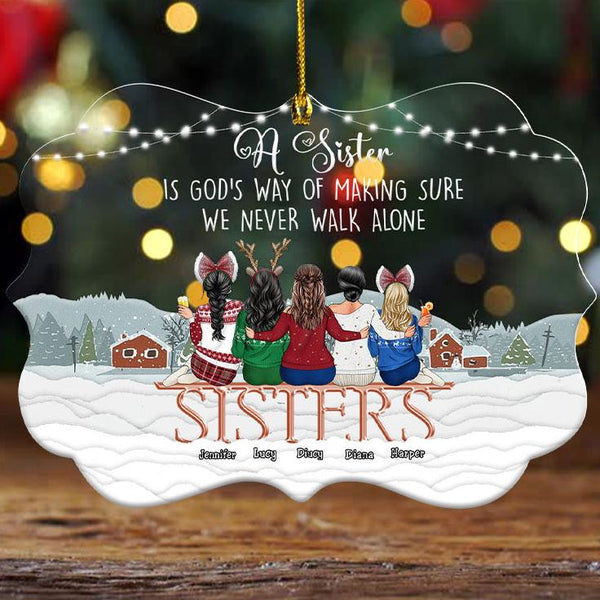 We Never Walk Alone - Personalized Acrylic Ornament - Christmas Gift For Sisters