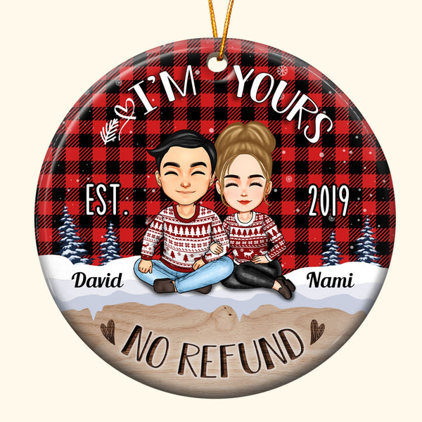 Personalized Ornament - I'm Yours No Refund - Anniversary Gift