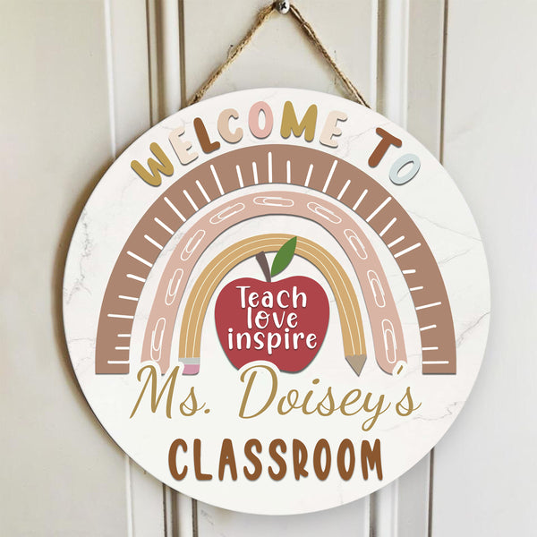 Teacher Door Sign, Teacher Gift, Teach Love Inspire, Teacher Welcome Sign