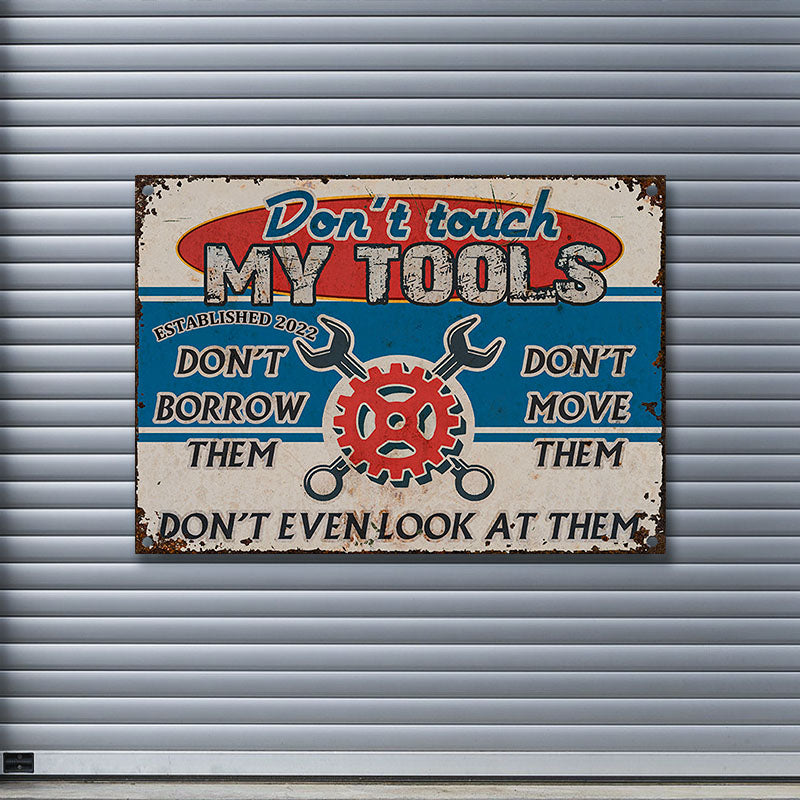 Auto Mechanic Garage Don't Touch My Tools Customized Classic Metal Signs-Metal Sign-Thesunnyzone