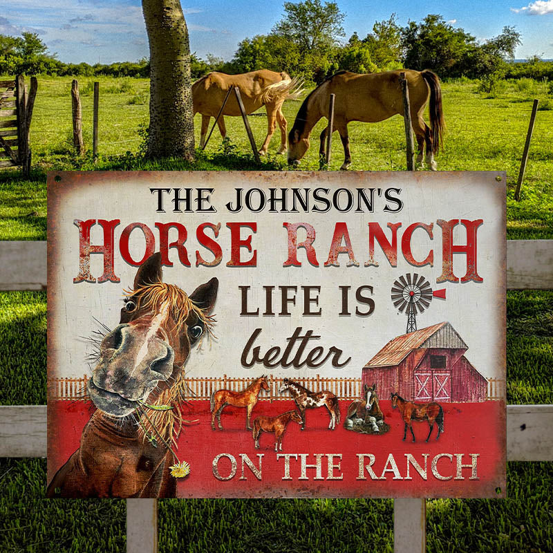 Personalized Horse Ranch Life Better Customized Classic Metal Signs-Metal Sign-Thesunnyzone