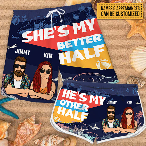 You're My Better Half - Personalized Couple Beach Shorts - Matching Swimsuits For Couples - Gift For Couples, Husband Wife