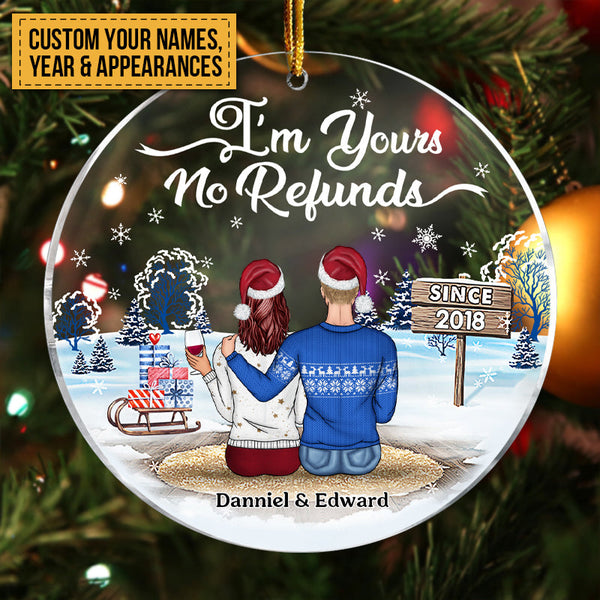 Christmas Family Couple I'm Yours No Refunds - Personalized Custom Circle Acrylic Ornament