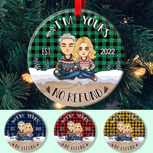 Personalized Ornament - I'm Yours No Refund - Anniversary Gift