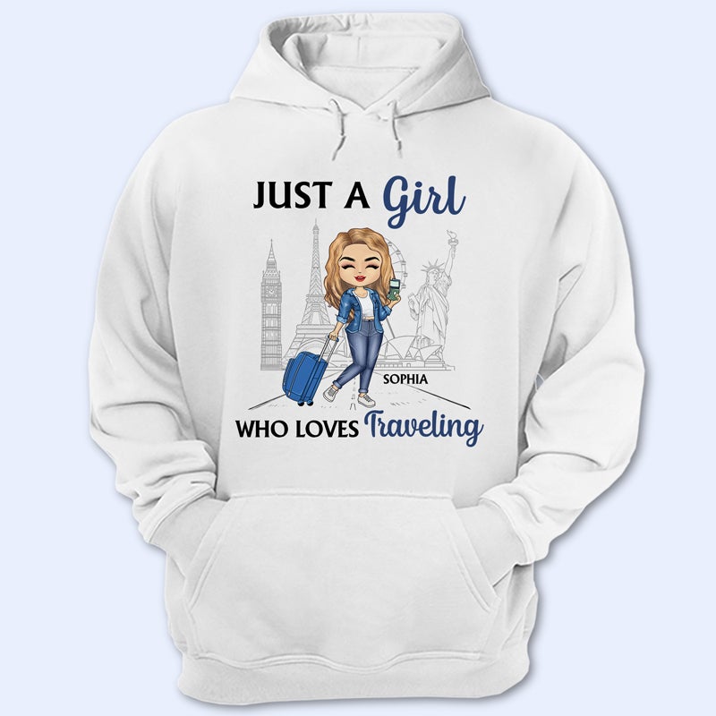 Just A Girl Who Loves Traveling-Personalized Custom Hoodie