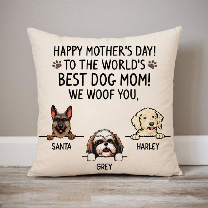 Happy Mother's Day Best Dog Mom, I Woof You, Personalized Pillows, Custom Gift for Dog Lovers